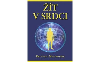 Žít v srdci - Drunvalo Melchizedek (kniha + CD) - Kliknutím na obrázek zavřete